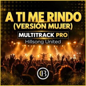 A TI ME RINDO (Versión femenina) - Hillsong United