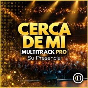 CERCA DE MI - Su Presencia