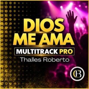 DIOS ME AMA - Thalles Roberto