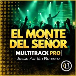 EL MONTE DEL SEÑOR - Jesús Adrián Romero