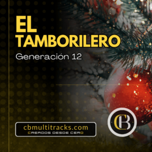 EL TAMBORILERO - Generación 12