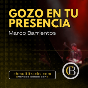 GOZO EN TU PRESENCIA - Marco Barrientos (Version EBS BAND)