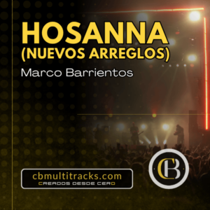 HOSANNA - Marco Barrientos (nuevos arreglos)