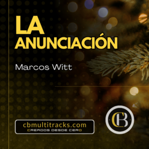 LA ANUNCIACIÓN - Marcos Witt
