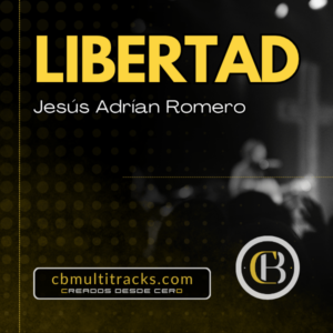 LIBERTAD - Jesús Adrián Romero