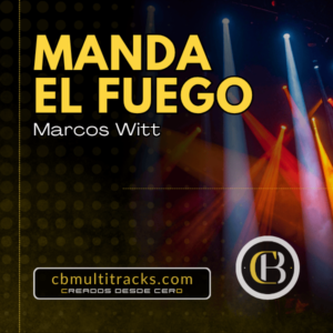 MANDA EL FUEGO - Marcos Witt