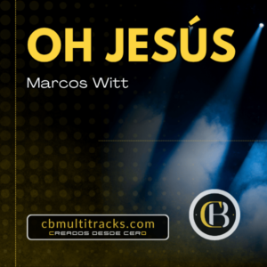 OH JESÚS - Marcos Witt