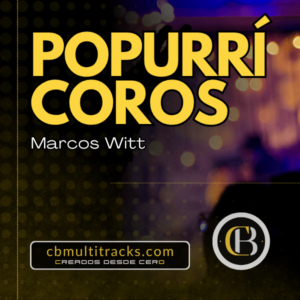 POPURRÍ COROS - Marcos Witt