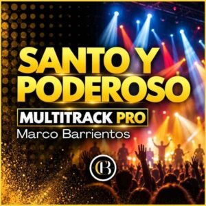 SANTO Y PODEROSO - Marco Barrientos
