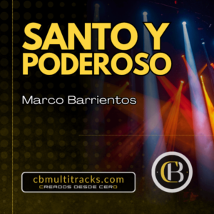 SANTO Y PODEROSO - Marco Barrientos