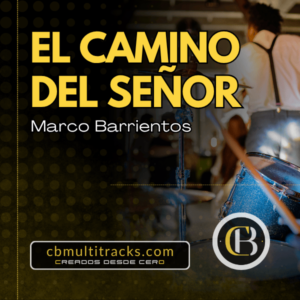 EL CAMINO DEL SEÑOR - Marco Barrientos