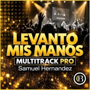LEVANTO MIS MANOS - Samuel Hernandez