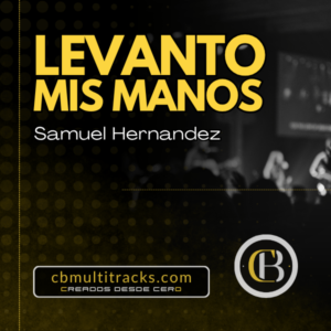 LEVANTO MIS MANOS - Samuel Hernandez