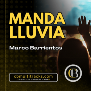 MANDA LLUVIA - Marco Barrientos