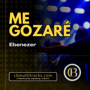 ME GOZARÉ - Ebenezer
